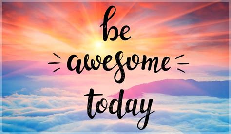 Free Be Awesome Today Ecard Email Free Personalized Care