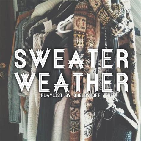 8tracks Radio Sweater Weather 10 Songs Free And Music Playlist