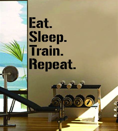 eat sleep train repeat gym fitness quote weights health design decal s boop decals
