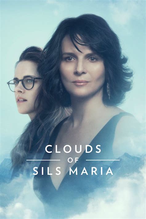 Clouds of sils maria movie reviews & metacritic score: Movie Diary: Clouds of Sils Maria (2014) - Ben Lane Hodson