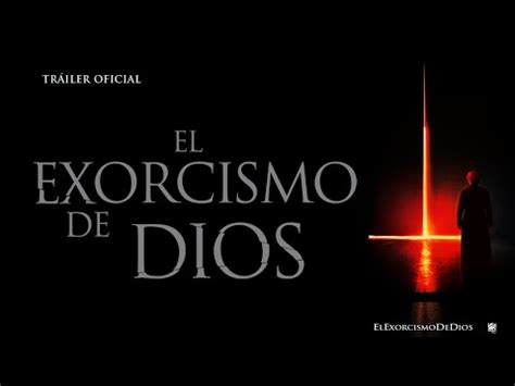 El Exorcismo De Dios Trailer Oficial Youtube