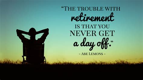 Inspirational Retirement Quotes For The Next Phase Of Your Life