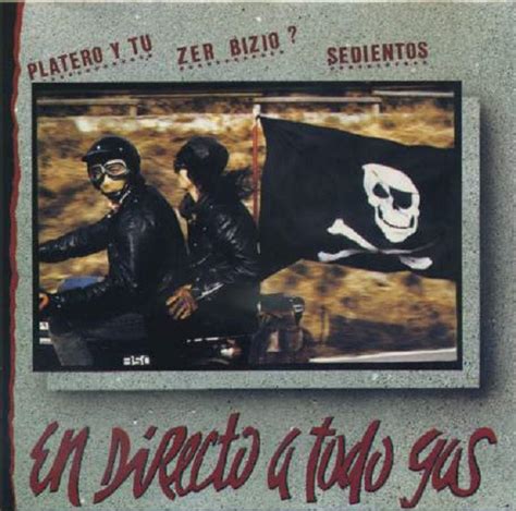 En Directo A Todo Gas By Platero Y Tu Zer Bizio Sedientos 1992 Cd