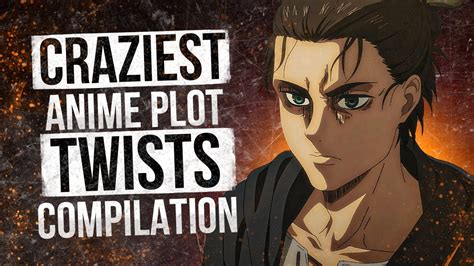 Craziest Anime Plot Twists Compilation Spoliers Youtube