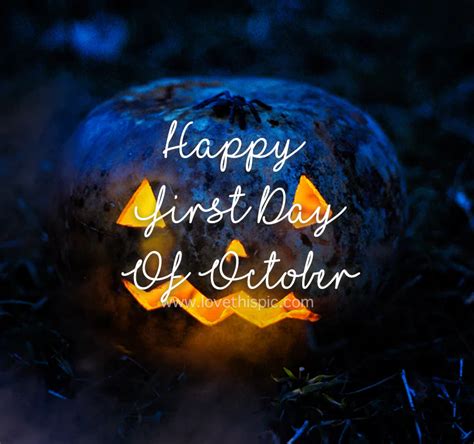 Glowing Jack O Lantern Happy First Day Of October Quote Pictures