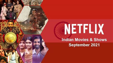New Indian Hindi Movies And Shows On Netflix September 2021 Whats