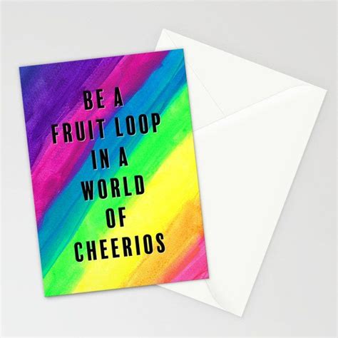 Be A Fruit Loop In A World Of Cheerios Stationery Cards By