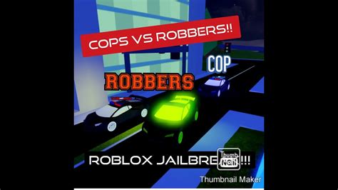 Cops Vs Criminals Roblox Jailbreak Youtube