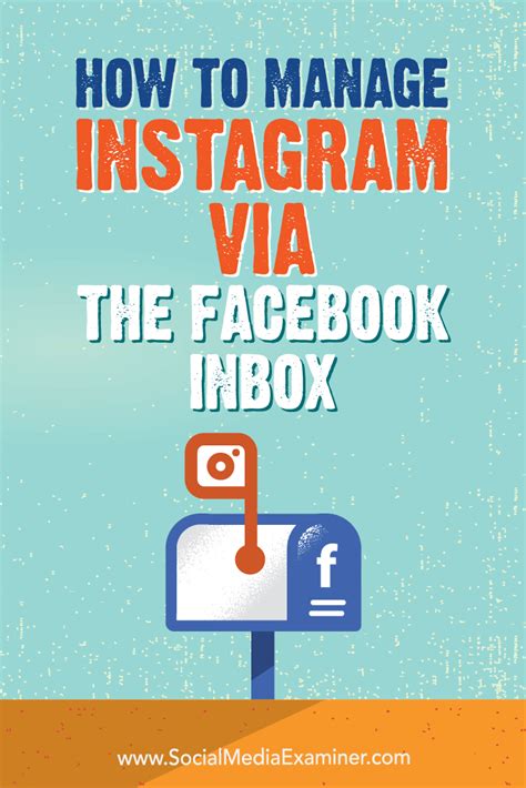 How To Manage Instagram Via The Facebook Inbox Social Media Examiner Instagram Marketing