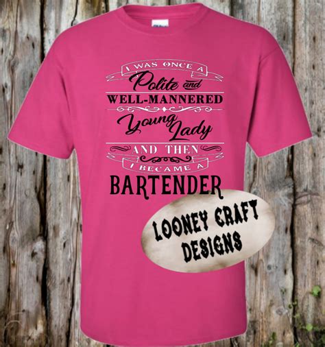 Bartender Shirt Bartender Quote Funny Sayings Bartender Etsy