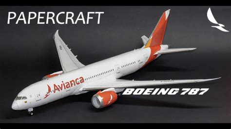 Avianca Boeing 787 8 Papercraft Paper Model Youtube