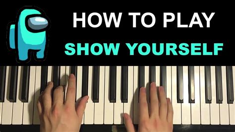 Among Us Song Show Yourself Cg5 Piano Tutorial Lesson Youtube