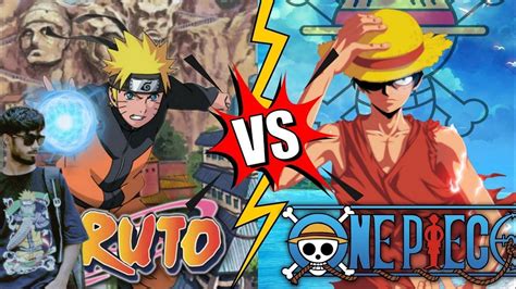 Naruto Vs One Piece।which Anime Is Better L One Piece। Naruto Youtube