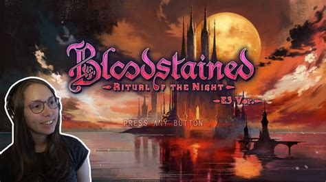 For now, a confirmed launch date is all the particulars 505 games and artplay can current.  Bloodstained: Ritual of the Night  E3 Demo (Gameplay ...
