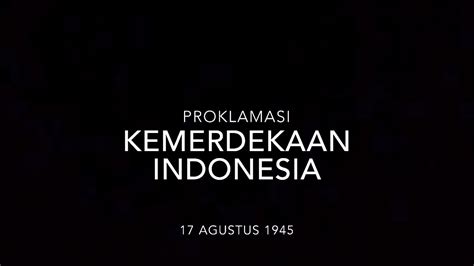 Detik Detik Proklamasi Kemerdekaan Indonesia Youtube