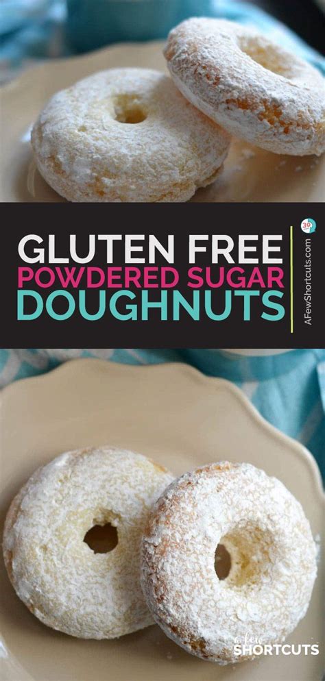 Gluten Free Powdered Sugar Donuts Recipe Gluten Free Doughnuts