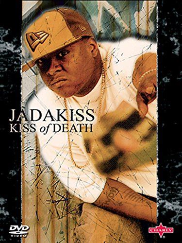 Uh, i learnt the game, i know what i want and i'm in it, the time is now, it's gonna be up in a min. Amazon.com: Jadakiss - Kiss of Death Tour 2005: Jadakiss