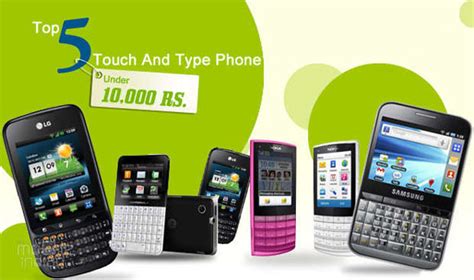 Top 5 Touch And Type Phones Under Rs 10000 Rediff Getahead