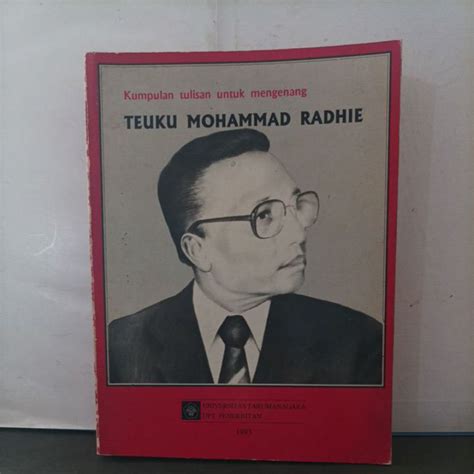 Jual Buku Kumpulan Tulisan Untuk Mengenang Teuku Mohammad Radhie
