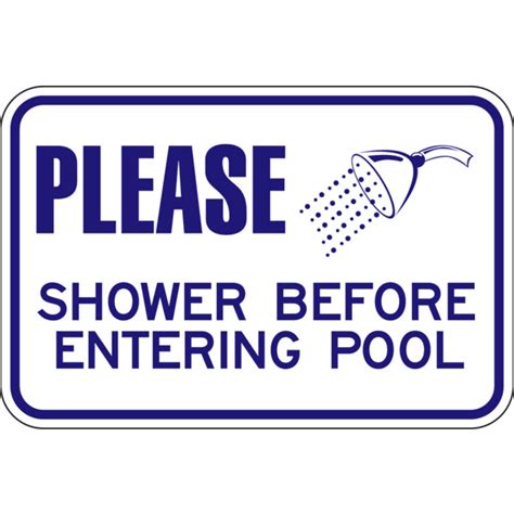 Please Shower Before Entering Pool Sign Non Reflective 18 X 12 Hd Supply