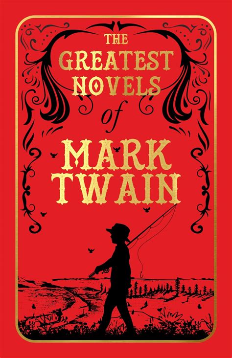 The Greatest Novels Of Mark Twain Diwan