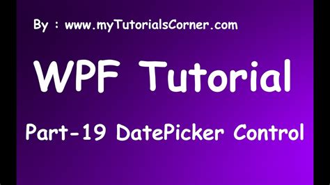 Part Datepicker Control In Wpf Youtube