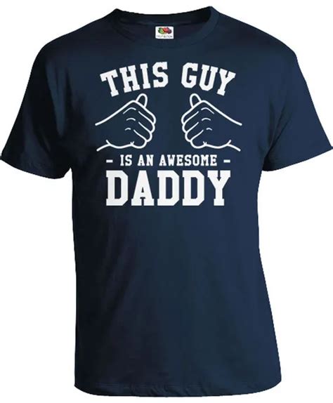 This Guy Is An Awesome Daddy Shirt Father T Shirt Dad T Ideas For Him Daddy Clothing Dad