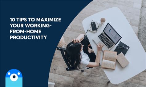 10 Tips To Maximize Your Working From Home Productivity Otterai