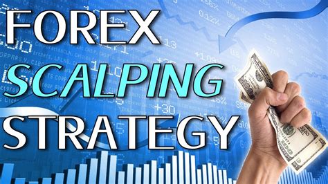 Forex Scalping Strategy Forex Scalping Methods And Best Forex Day Trading Strategies Forex