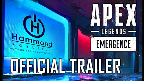Apex Legends Emergence Hammond Robotics Trailer Youtube