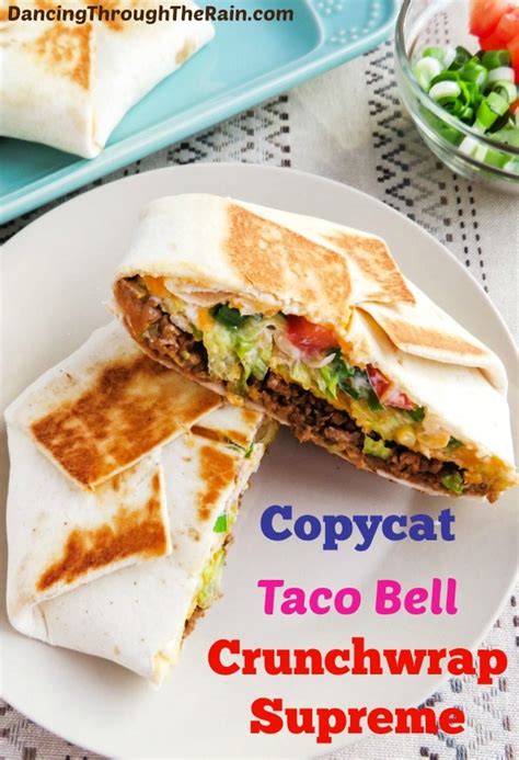Due to being one of the only fast food restaurants at the. Copycat Taco Bell Crunchwrap Supreme - Dancing Through the ...