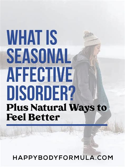 What Is Seasonal Affective Disorder Plus 5 Natural Ways To Feel Better
