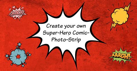 Create Your Own Super Hero Comic Photo Strip