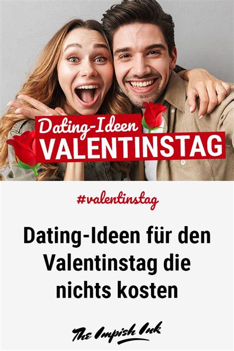 Dating Ideen Für Den Valentinstag Die Nichts Kosten Valentinstag