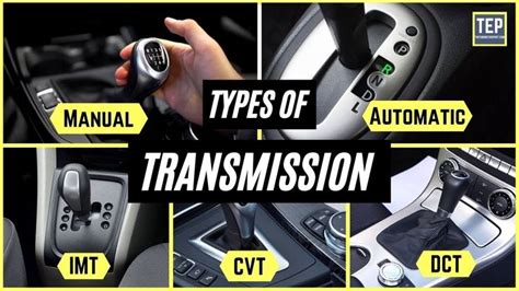 Types Of Transmission System Manual At Amt Imt Cvt Dct Explained