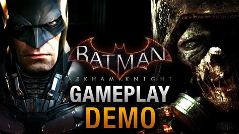 Batman Arkham Knight Full Gameplay Demo E3 2014 Youtube