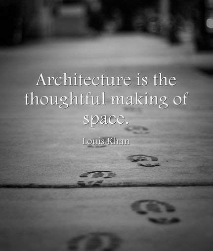 More Great Architecture Quotes And Sayings