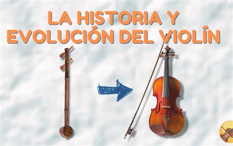 La Historia Del Violín Arthaus Escuela De Música Online