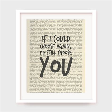 Love Quote Print If I Could Choose Again I D Choose You Etsy