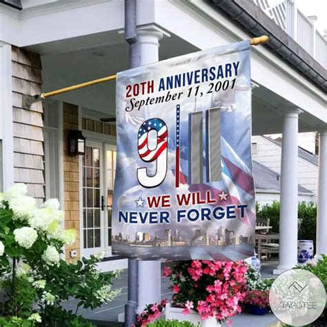 Great Artwork 911 We Will Never Forget 20th Anniversary Flag Myteashirts