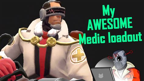 My Medic Loadout Tf2 Showcase Youtube