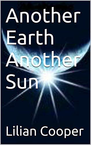 Another Earth Another Sun Ebook Cooper Lilian Kindle Store