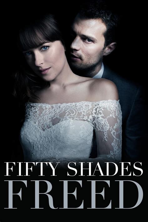 fifty shades freed 2018 posters — the movie database tmdb