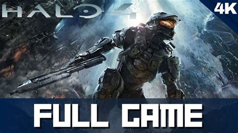 Halo 4 Full Game Gameplay 4k 60fps Walkthrough No Commentary Youtube