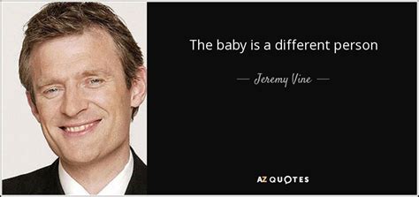 Top 8 Quotes By Jeremy Vine A Z Quotes