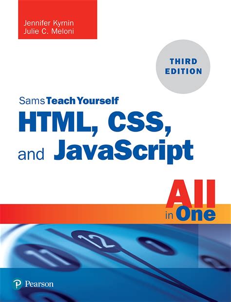 Html Css And Javascript All In One Sams Teach Yourself 3rd Edition