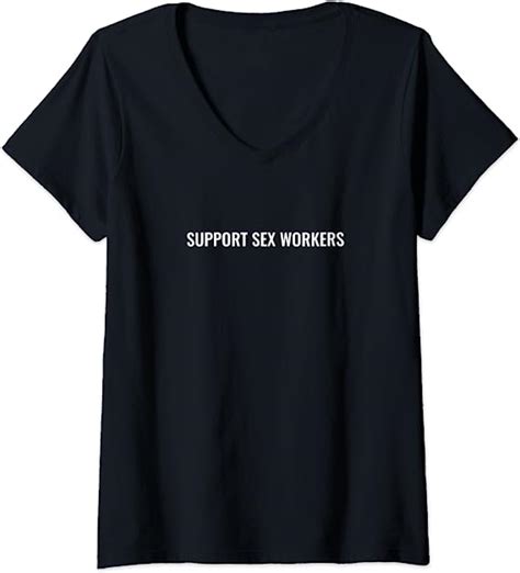 Womens Support Sex Workers Feminist V Neck T Shirt