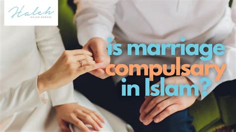 Is Marriage Compulsory In Islam Haleh Banani Ma Clinical Psychology