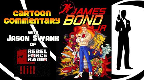 Cartoon Commentary James Bond Jr 1991 Youtube