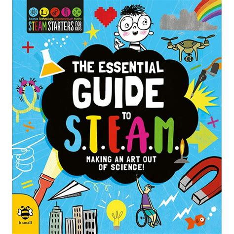 Stem Starters For Kids The Essential Guide To Steam Making An Art